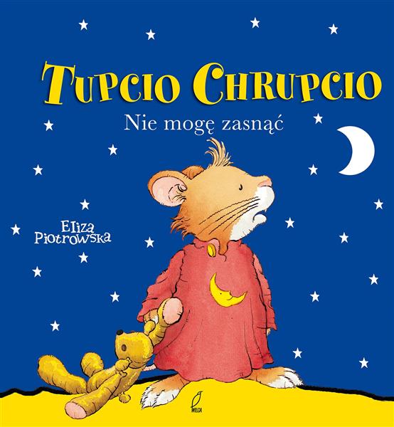 TUPCIO CHRUPCIO. NIE MOGĘ ZASNĄĆ