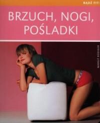 BRZUCH, NOGI, POŚLADKI