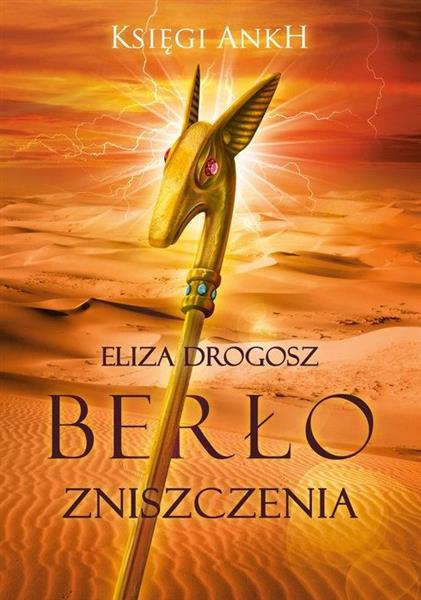 KSIĘGI ANKH. TOM 2. BERŁO ZNISZCZENIA