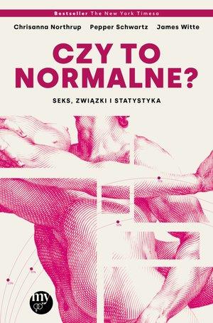 CZY TO NORMALNE? SEKS, ZWIĄZKI I STATYSTYKA