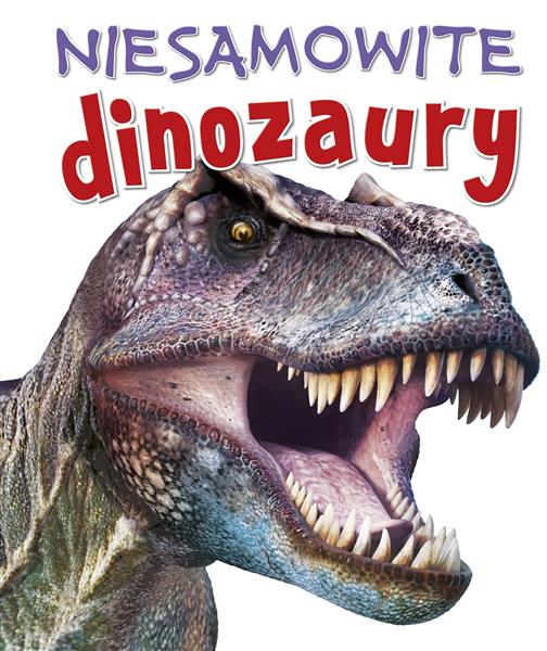 NIESAMOWITE DINOZAURY