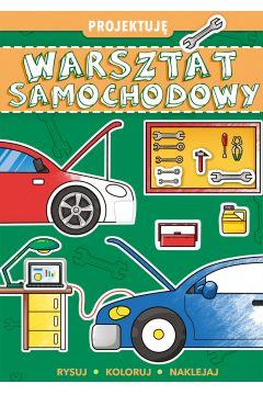 PROJEKTUJĘ WARSZTAT SAMOCHODOWY