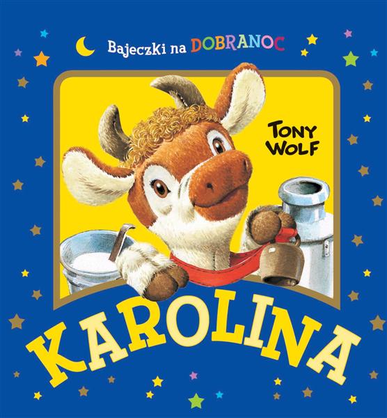 KAROLINA. BAJECZKI NA DOBRANOC