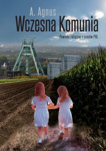 Wczesna Komunia. Powieść religijna z czasów PRL