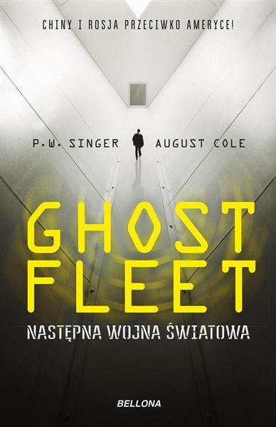 GHOST FLEET. NASTEPNA WOJNA ŚWIATOWA
