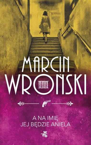 KOMISARZ MACIEJEWSKI. TOM 3. A NA IMIĘ JEJ BĘDZIE