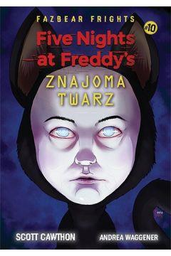 Five Nights At Freddy's. Tom 10. Znajoma twarz