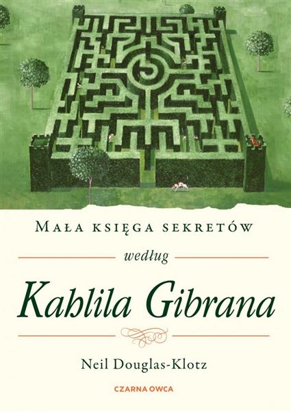 Mała księga sekretów według Kahlila Gibrana