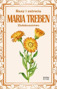 Rany i zatrucia. Ziołolecznictwo