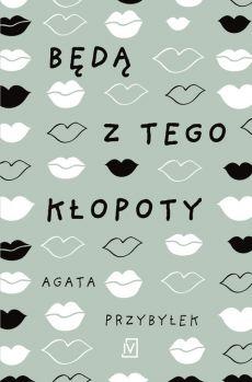 BĘDĄ Z TEGO KŁOPOTY