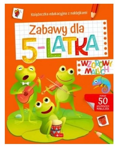WZOROWY MALUCH. ZABAWY DLA 5-LATKA