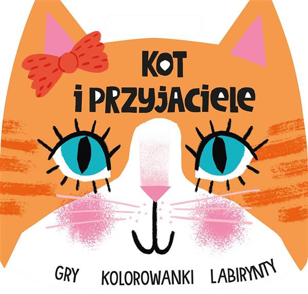 KOT I PRZYJACIELE. GRY KOLOROWANKI LABIRYNTY