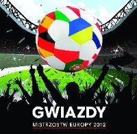 GWIAZDY MISTRZOSTW EUROPY 2012