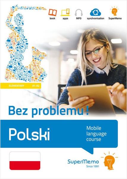 BEZ PROBLEMU! MOBILNY KURS JĘZYKOWY. POLSKI, A1-A2