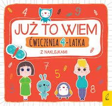JUŻ TO WIEM- ELEMENTARZ 4-LATKA Z NAKLEJKAMI