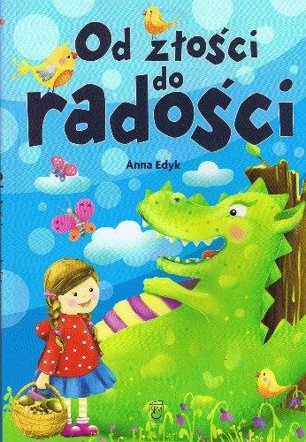 OD ZŁOŚCI DO RADOŚCI. OPRAWA MIĘKKA
