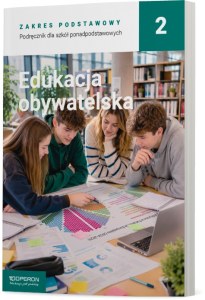 Edukacja obywatelska 2 podręcznik Zakres podstawowy. Liceum i technikum