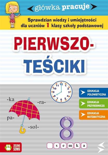 GŁÓWKA PRACUJE. PIERWSZOTEŚCIKI