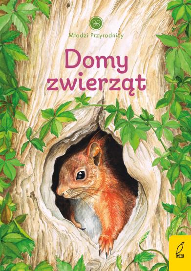 DOMY ZWIERZĄT. MŁODZI PRZYRODNICY. TOM 7.