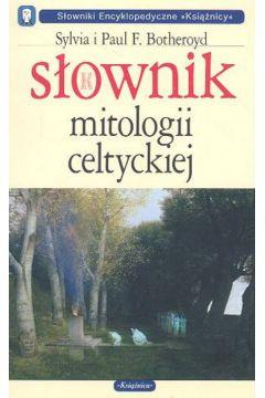 SŁOWNIK MITOLOGII CELTYCKIEJ