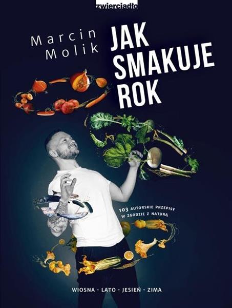 JAK SMAKUJE ROK. 103 AUTORSKIE PRZEPISY W ZGODZIE