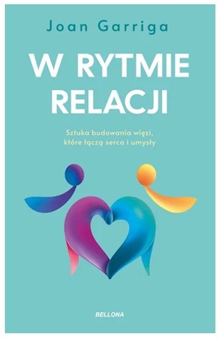 W RYTMIE RELACJI. O SZTUCE BUDOWANIA WIĘZI...