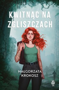 Kwitnąc na zgliszczach