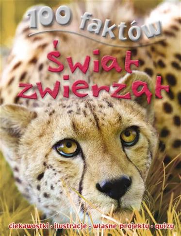 100 faktów. świat zwierząt