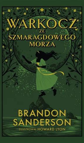 WARKOCZ ZE SZMARAGDOWEGO MORZA