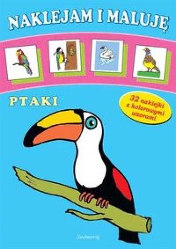 NAKLEJAM I MALUJĘ PTAKI