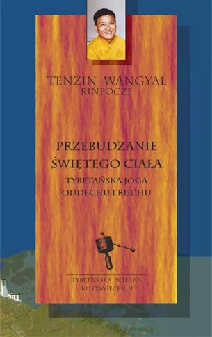 Przebudzanie świętego ciała - tybetańska joga odde