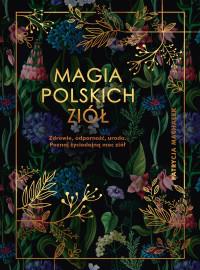 MAGIA POLSKICH ZIÓŁ