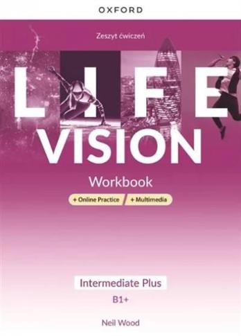 Life Vision. Intermediate Plus B1+. Workbook