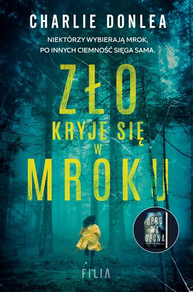 ZŁO KRYJE SIĘ W MROKU