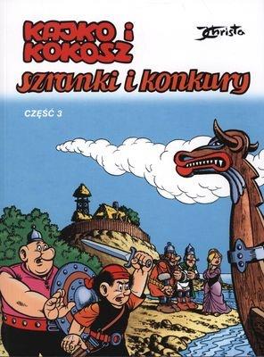 KAJKO I KOKOSZ. TOM 6. SZRANKI I KONKURY, CZĘŚĆ 3