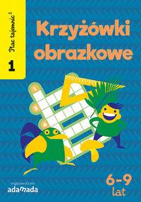 PLAC TAJEMNIC 2. KRZYŻÓWKI OBRAZKOWE