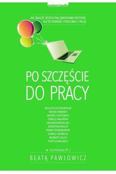 Po szczęście do pracy