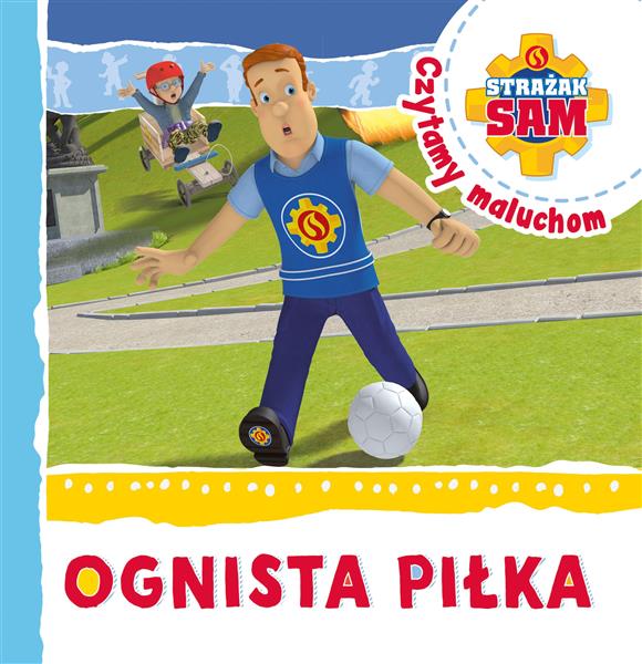 STRAŻAK SAM CZYTAMY MALUCHOM. OGNISTA