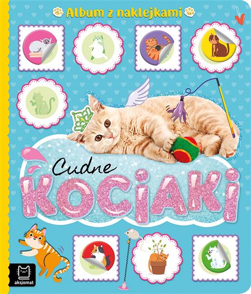CUDNE KOCIAKI. ALBUM Z NAKLEJKAMI