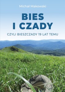 BIES i CZADY, czyli Bieszczady 19 lat temu