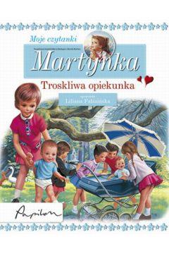 MARTYNKA MOJE CZYTANKI TROSKLIWA OPIEKUNKA