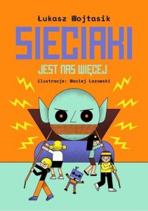 Jest nas więcej. Sieciaki wyd. 2