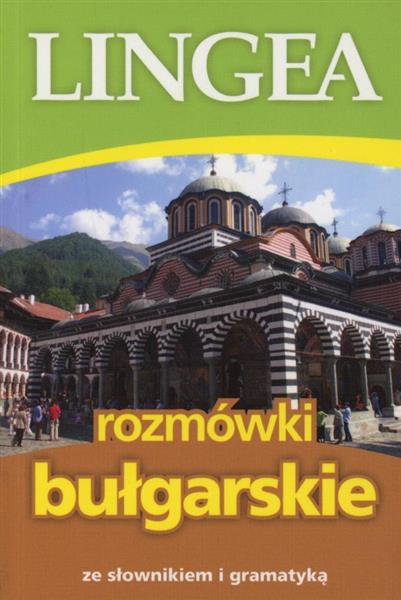 ROZMÓWKI BUŁGARSKIE ZE SŁOWNIKIEM I GRAMATYKĄ