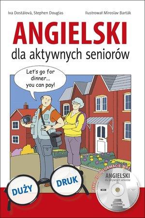 ANGIELSKI DLA AKTYWNYCH SENIORÓW. KSIĄŻKA + PŁYTA