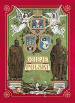 DZIEJE POLSKI. ILUSTROWANE