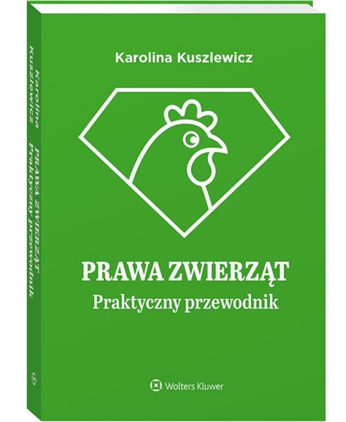 PRAWA ZWIERZĄT. PRAKTYCZNY PRZEWODNIK