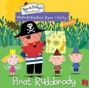 MAŁE KRÓLESTWO BENA I HOLLY PIRAT RUDOBRODY