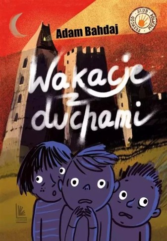 WAKACJE Z DUCHAMI