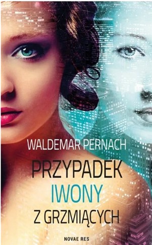 PRZYPADEK IWONY Z GRZMIĄCYCH