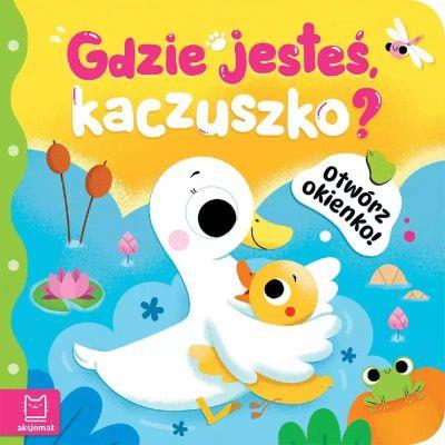 OTWÓRZ OKIENKO! GDZIE JESTEŚ, KACZUSZKO?